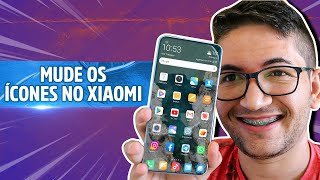 Como MUDAR os Ícones no celulares da Xiaomi [upl. by Sidnak]