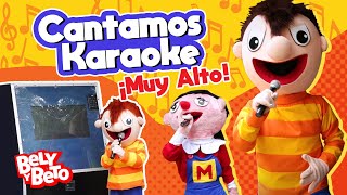 Cantamos Karaoke Muy Alto  Bely y Beto [upl. by Asilim]