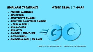 Golang  packages modules concurrency goroutines channels select close range  Ozbek tilida [upl. by Lamak]