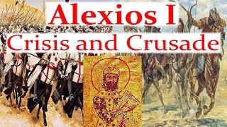 Alexios I Komnenos Crisis and Crusade [upl. by Bessie328]