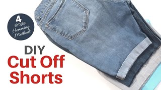 DIY Cut Off Shorts  4 Simple Hemming Methods [upl. by Folsom]