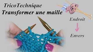 Tuto Tricot  Transformer une maille endroit en maille envers [upl. by Aleuname]