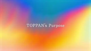 TOPPANs Purpose Movie [upl. by Katy]