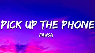 PAWSA  PICK UP THE PHONE ft Nate Dogg Lyrics [upl. by Henrique561]