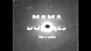 MAMA DOLORES Rja V Ustih Vinyl 7quot [upl. by Dorothi]