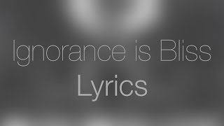 Kendrick Lamar  Ignorance is Bliss  Lyrics [upl. by Aryaz]