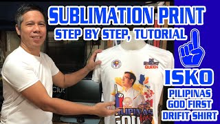 SUBLIMATION PRINT STEP BY STEP TUTORIAL featuring Isko Moreno on Drifit shirt [upl. by Okimuk594]