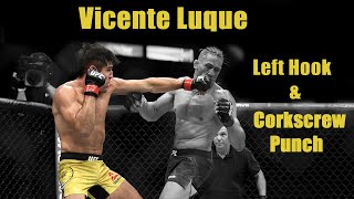 Vicente Luque The Left Hook and The Corkscrew Punch [upl. by Campagna439]