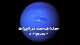 Szellemekkel suttogó  Bolygók az asztrológiában a Neptunusz asztrológia horoszkóp neptunusz [upl. by Harwilll]