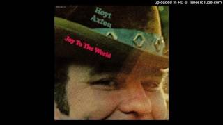 Hoyt Axton  Have a Nice Day [upl. by Meara]