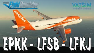 MSFS 2020 Live Real easyJet Ops  Krakow Basel amp Ajaccio  Fenix Airbus A320 CFMs [upl. by Lamdin]