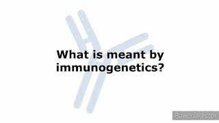 What Is Immunogenetics [upl. by Aro593]