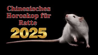 Ratte  2025 Chinesisches Horoskop Das Jahr der grünen Schlange [upl. by Kcirddor766]