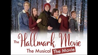 Hallmark Movie the Musical [upl. by Teodoro]