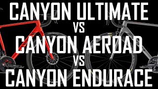 Canyon 2018 Ultimate vs Aeroad vs Endurace [upl. by Silyhp]