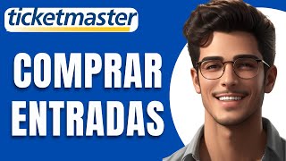 Cómo Comprar Entradas en Ticketmaster [upl. by Ellery372]