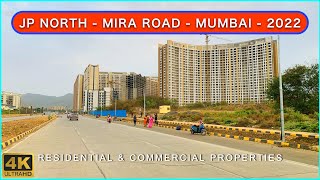 JP North Area Tour in Mira Road  Mumbai  Jp Infra  Residential amp Commercial Projects  4K  2022 [upl. by Langbehn]