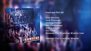 Newsies The Broadway Musical  Once and For All [upl. by Morrell]