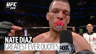 Nate Diazs greatest and funniest ever quotes 🤬🤣 [upl. by Prader]