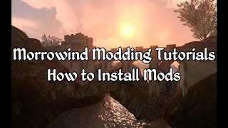 Morrowind Modding Tutorials  How to Install Mods [upl. by Eiffub]