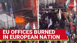 EU Offices Ransacked Burned Amid Riots In European Capital Soviet Flags Waved In Bulgaria  Watch [upl. by Eillor652]