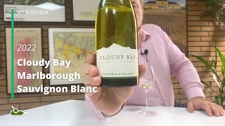 Wine Review Cloudy Bay Marlborough Sauvignon Blanc 2022 [upl. by Anaujik959]