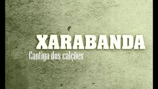 Xarabanda  Canção dos calções [upl. by Airetak]