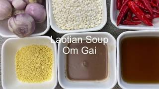 How to make Laotian Soup  Om Gai or Aw Gai [upl. by Ahsieyt]