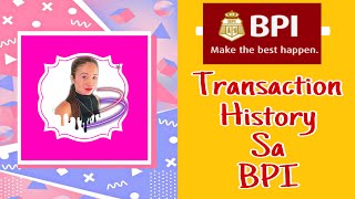 TRANSACTION HISTORY SA BPI MOBILE APPS [upl. by Rhyne270]