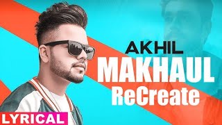 Makhoul Manni Sandhu FT Akhil Song 2024 Recreate [upl. by Stevy450]