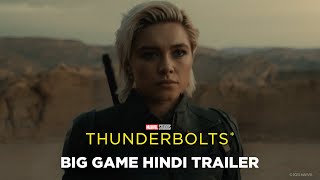 Marvel Studios’ Thunderbolts  Big Game Hindi Trailer  In Cinemas May 2 [upl. by Laikeze]