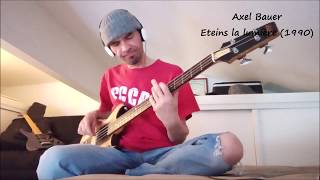 Axel Bauer Eteins la lumière °BASS COVER55° [upl. by Spenser650]