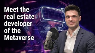 Metaverse 2023 Meet the real estate developer of the Metaverse  How to buy land in the Metaverse [upl. by Toffey]