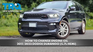 How to Change Engine Oil 20112023 Dodge Durango 57L HEMI [upl. by Ijat]