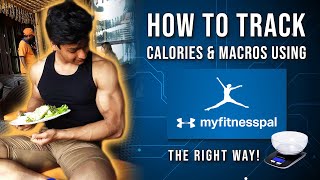 How to Track Calories amp Macros Using My Fitness Pal in हिन्दी  Learn to Track Most Common Foods [upl. by Llehcam940]