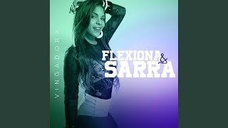 Flexiona amp Sarra [upl. by Yerok]