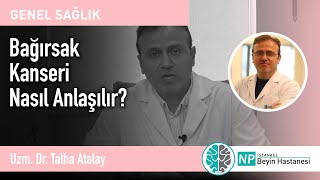 Bağırsak Kanseri Nasıl Anlaşılır [upl. by Shel784]