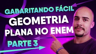 GEOMETRIA PLANA para o ENEM  Tudo que você precisa saber Parte 3 [upl. by Naujej]