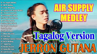 Jerron Gutana Cover 2024  Air Supply Medley x MLTR Medley Tagalog Version 2024 [upl. by Carlie]