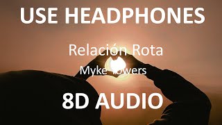 Myke Towers  Relación Rota  8D Audio  Subs  🎧 [upl. by Danaher613]