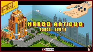 HABBO Antiguo 2003  2007 [upl. by Ardie775]