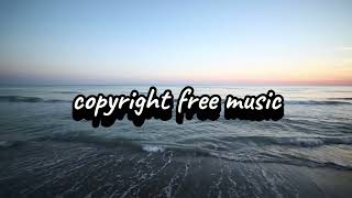 Copyright free musicYouTube musicfree music [upl. by Higinbotham]