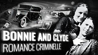 BONNIE AND CLYDE  Histoire dun Couple de Gangsters Hors Norme [upl. by Darrick]