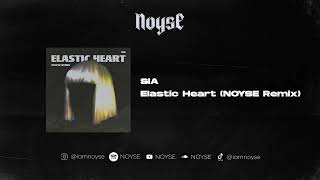 Sia  Elastic Heart NOYSE Remix [upl. by Ajnot287]