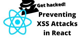 Preventing XSS Attacks in React [upl. by Ger710]