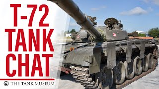 Tank Chats 110  T72  The Tank Museum [upl. by Eadahs]