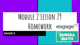 Engage NY  Eureka Math Grade 5 Module 2 Lesson 29 Homework [upl. by Hedda]