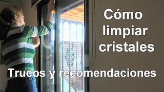 Cómo limpiar los cristales Trucos y recomendaciones [upl. by Gervase]