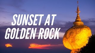 Golden Rock Sunset Myanmar [upl. by Eiffe]