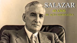 Documentário  Salazar 40 Anos de ação governativa [upl. by Edlin]